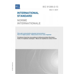 IEC 61280-2-13 Ed. 1.0 B:2024