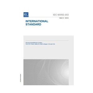IEC 60092-353 Ed. 5.0 En:2024