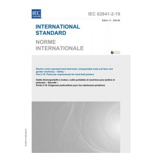 IEC 62841-2-19 Ed. 1.0 B:2024