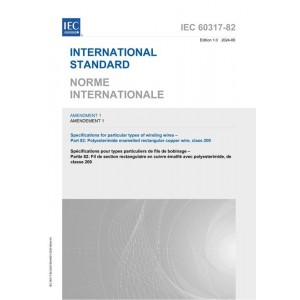 IEC 60317-82 Amd.1 Ed. 1.0 B:2024