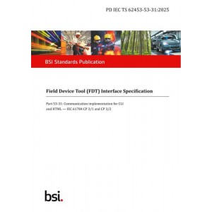 BS PD IEC TS 62453-53-31:2025